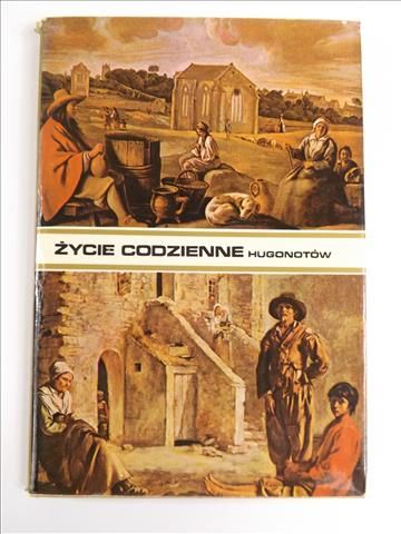 l - Życie codzienne Hugonotów