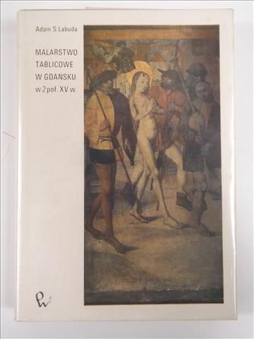 Malarstwo tablicowe w Gdańsku w 2 poł. XV w.