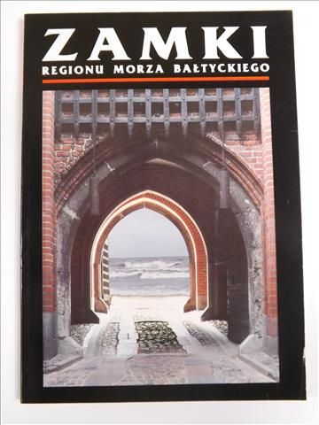 Kjaergaard Thorkild - Zamki regionu Morza Bałtyckiego