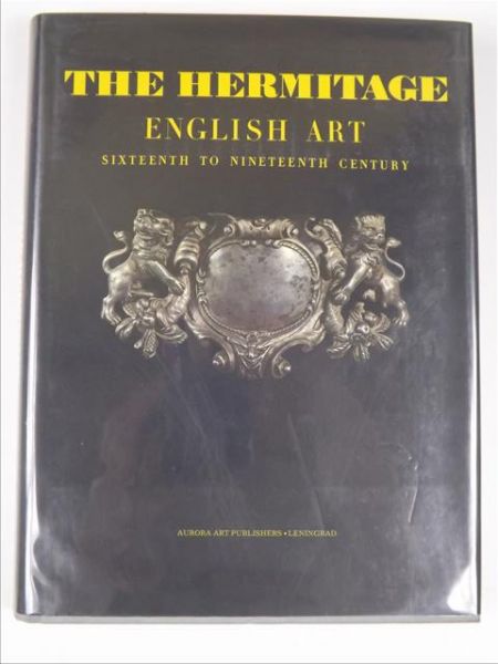 The Hermitage: English Art Sixteenth to Nineteenth Century
