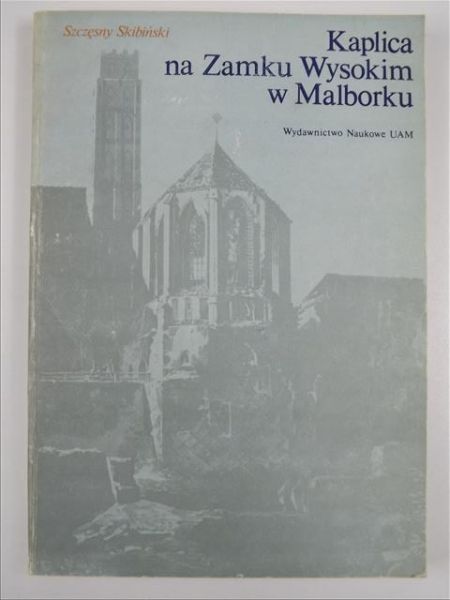 Kaplica na Zamku Wysokim w Malborku