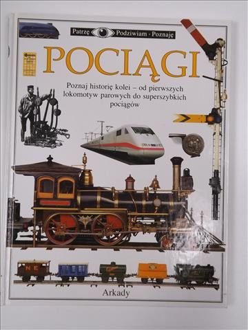 Pociągi. Patrzę, podziwiam, poznaję