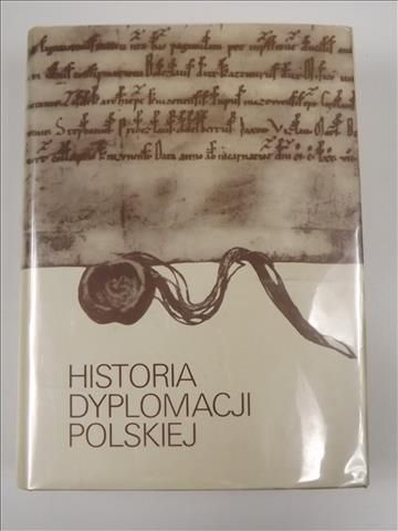 Biskup Marian (red.) - Historia dyplomacji polskiej, Tom I