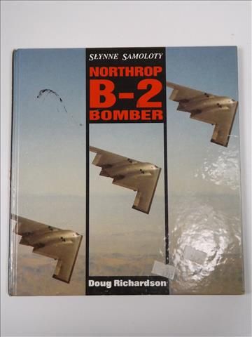 Słynne samoloty: Northrop B-2 Bomber