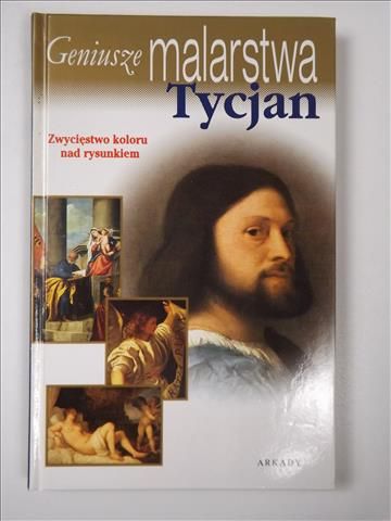 Tycjan. Geniusze malarstwa