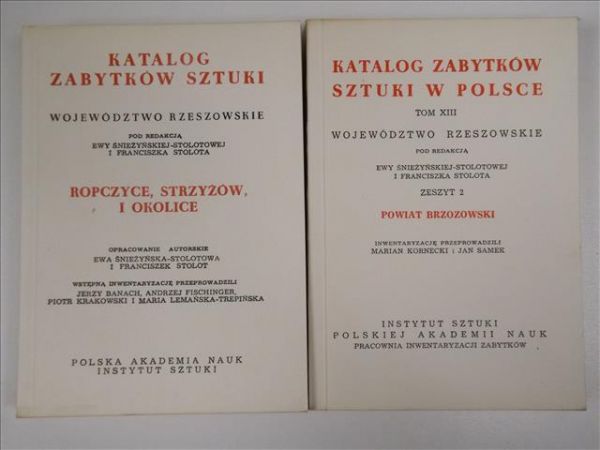 Katalog zabytków sztuki w Polsce. Tom XIII Województwo Rzeszowskie: Zeszyt 2; Ropczyce, Strzyżów i okolice