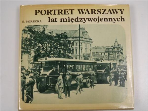 Portret Warszawy lat międzywojennych