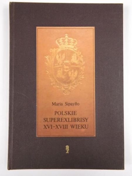 Polskie superexlibrisy XVI-XVIII wieku