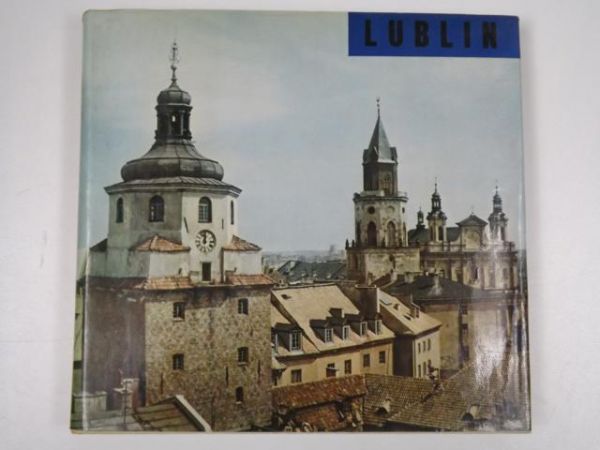 Lublin: Krajobraz i architektura