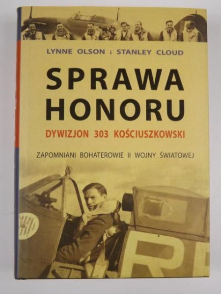 Sprawa honoru. Dywizjon 303 Kościuszkowski