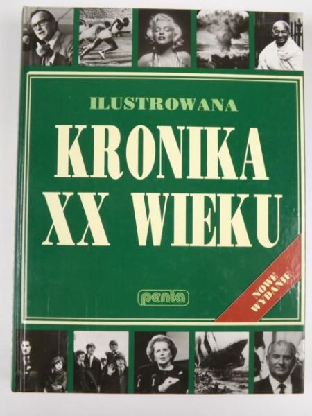 Wenborn Neil - Ilustrowana kronika XX wieku