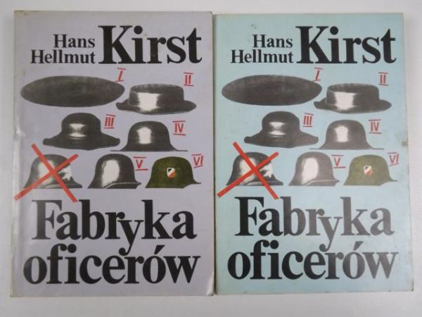 Kirst Hans Hellmut - Fabryka oficerów, t. I-II