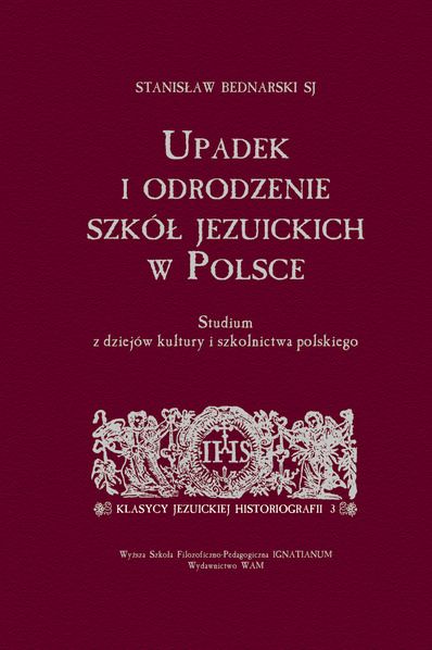Upadek i odrodzenie szkół jezuickich w Polsce