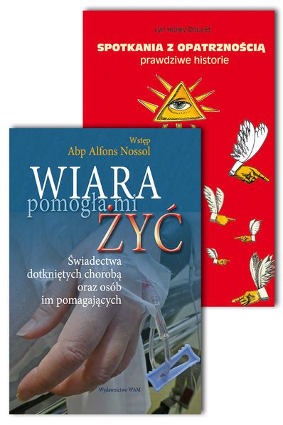 Spotkania z opatrznością + Wiara pomogła mi żyć