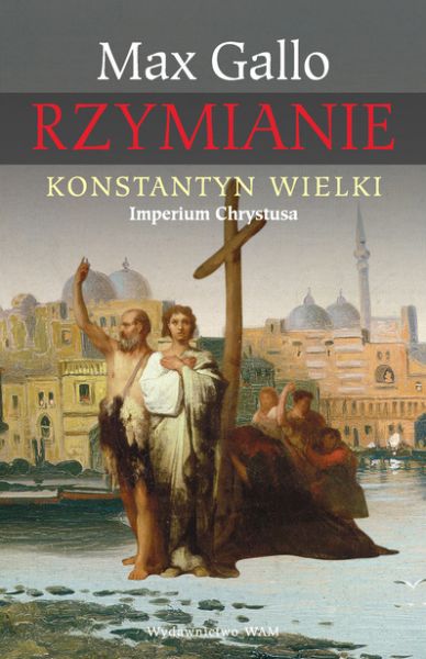Gallo Max - Konstantyn Wielki