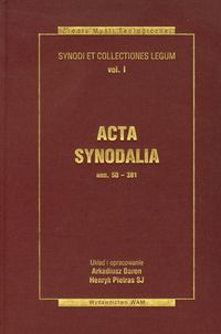 Acta synodalia - od 50 do 381 roku, Tom 1