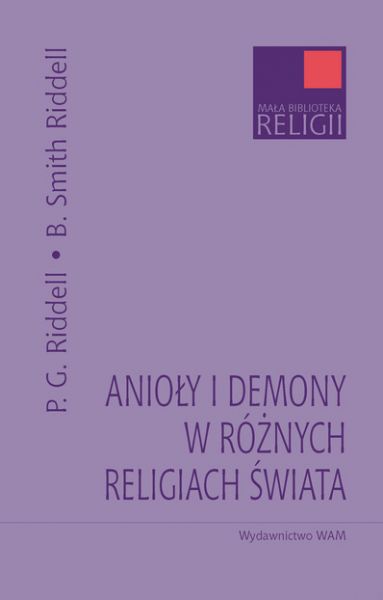 Peter G.,    - Anioły i demony w różnych religiach świata