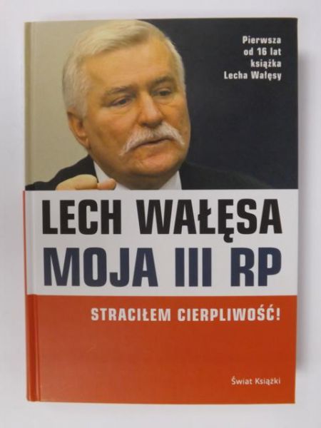 Moja III RP. Straciłem cierpliwość!