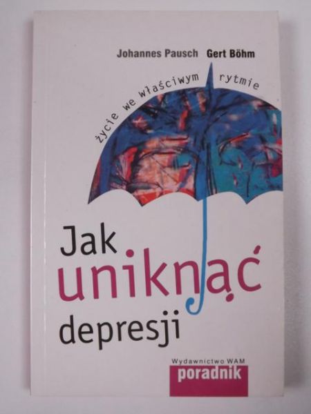 Pausch Johannes - Jak uniknąć depresji