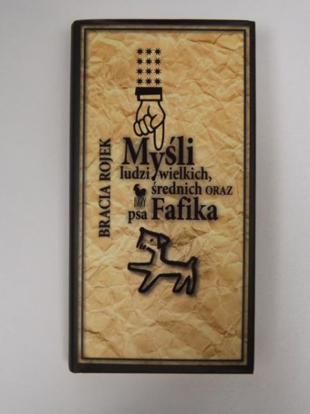 Bracia Rojek - Myśli ludzi wielkich, średnich oraz psa Fafika