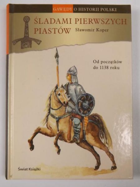 Śladami pierwszych Piastów