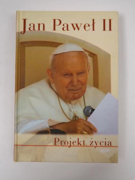 Jan Paweł II - Projekt życia