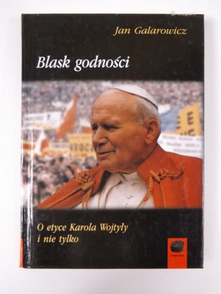Galarowicz Jan - Blask godności