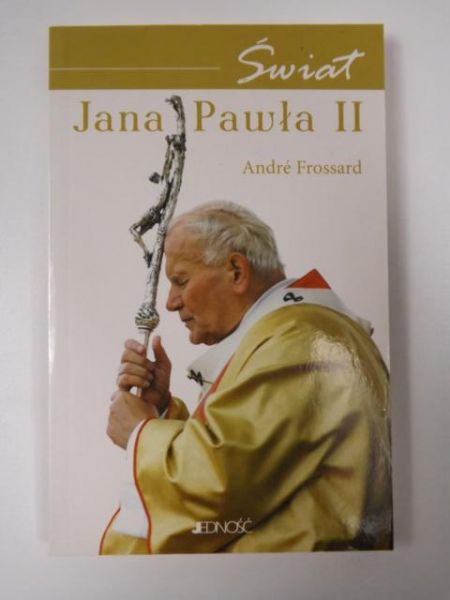 Frossard Andre - Świat Jana Pawła II