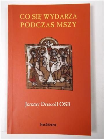 Co się wydarza podczas Mszy