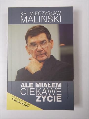 Ale miałem ciekawe życie