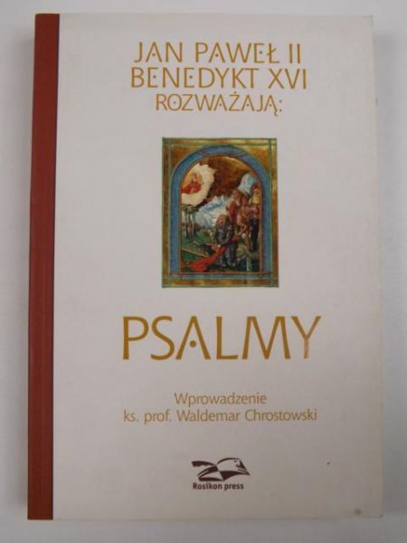 Chrostowski Waldemar - Jan Paweł II i Benedykt XVI rozważają Psalmy