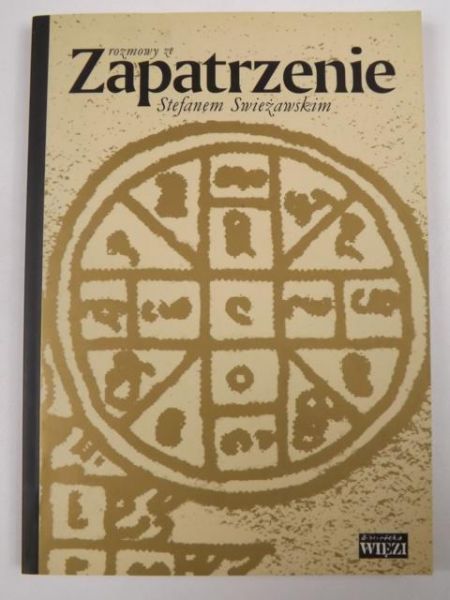 Zapatrzenie Rozmowy ze Stefanem Swieżawskim