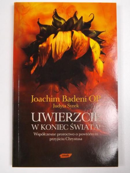 Uwierzcie w koniec świata!