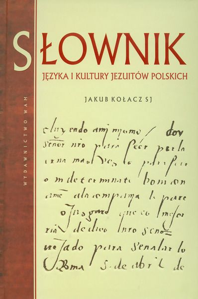 Kołacz Jakub - Słownik języka i kultury jezuitów polskich