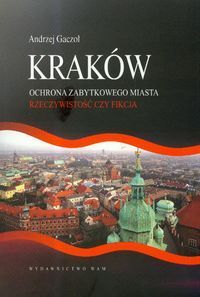 Kraków. Ochrona zabytkowego miasta, Nowa