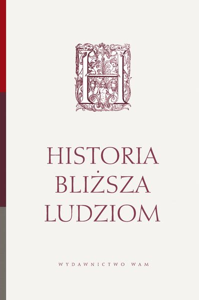 Historia Bliższa ludziom