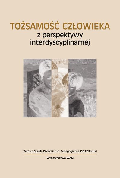 Tożsamość człowieka z perspektywy interdyscyplinarnej