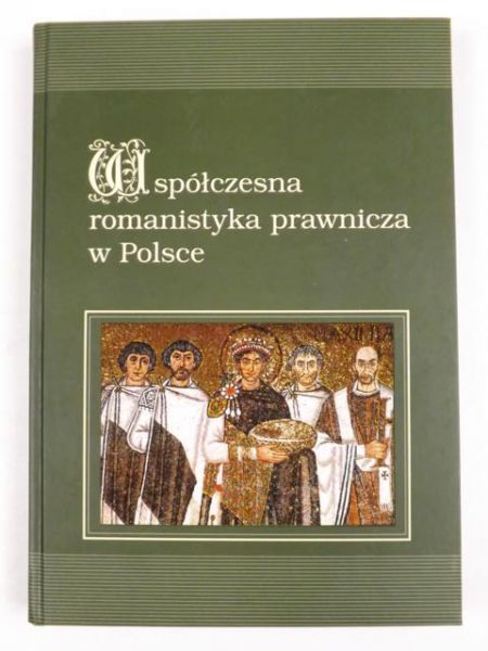 Dębiński A.,   - Współczesna romanistyka prawnicza w Polsce
