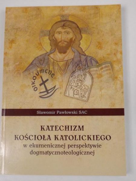 Katechizm Kościoła Katolickiego w ekumenicznej perspektywie dogmatycznoteologicznej