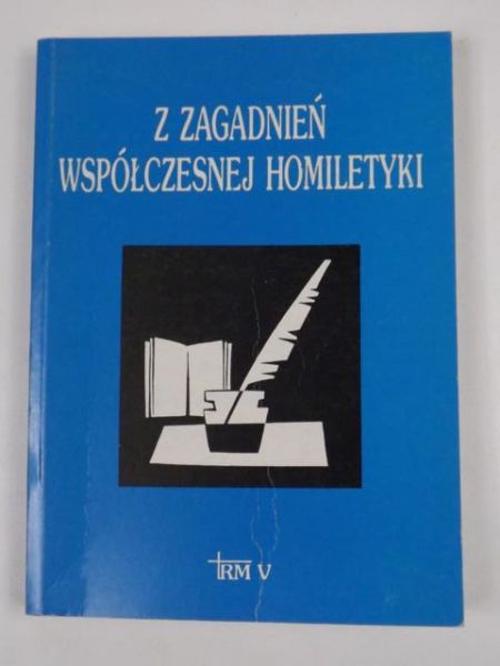 Z zagadnień współczesnej homiletyki