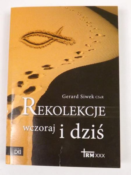 Rekolekcje wczoraj i dziś