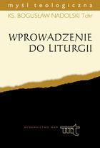 Nadolski Bogusław - Wprowadzenie do liturgii