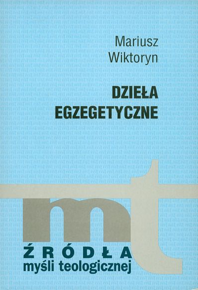 Wiktoryn Mariusz - Dzieła egzegetyczne, ŹMT