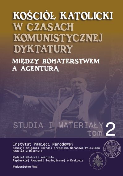 Kościół katolicki w czasach komunistycznej dyktatury t. 2