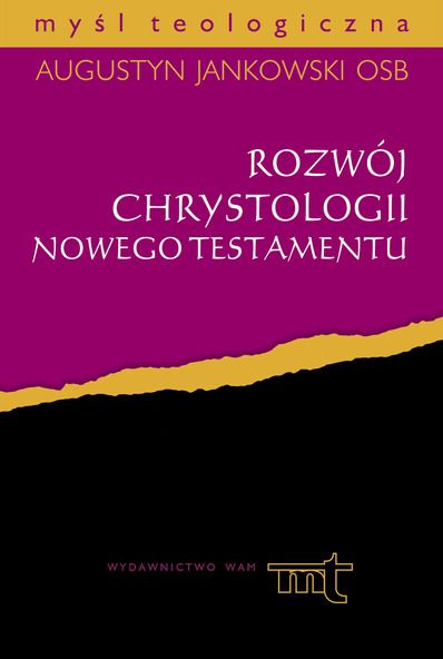 Jankowski Augustyn OSB - Rozwój chrystologii Nowego Testamentu, MT
