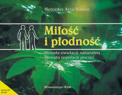 Wilson Mercedes A - Miłość i płodność