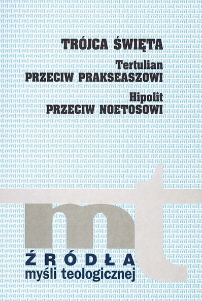 Pietras Henryk (opr.) - Trójca święta