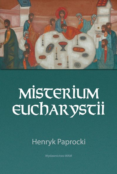 MISTERIUM EUCHARYSTII. Interpretacja genetyczna liturgii bizantyjskiej