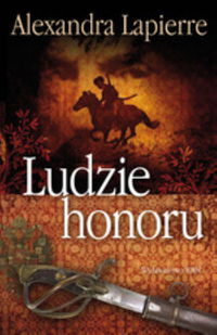 Lapierre Alexandra - Ludzie honoru