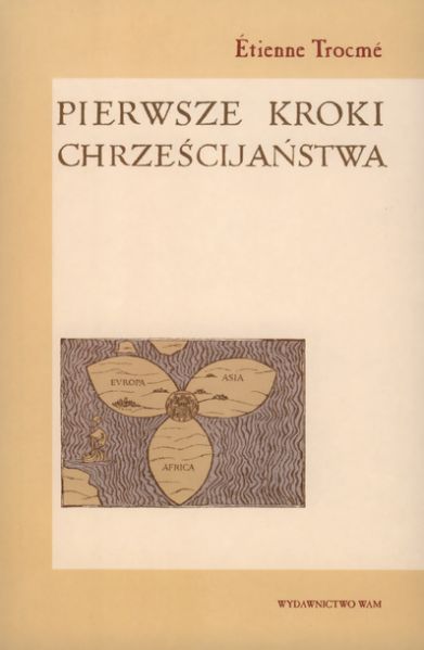 Pierwsze kroki chrześcijaństwa.